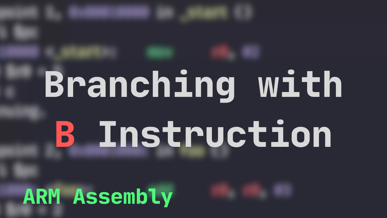 Youtube Video to explain ARM B instruction
